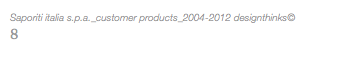 Saporiti italia s.p.a._customer products_2004-2012 designthinks© 8